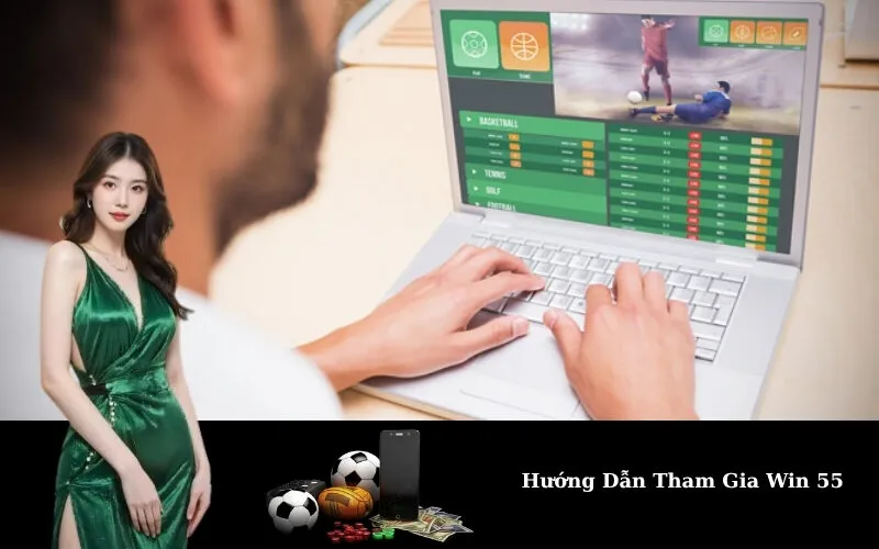Hướng Dẫn Tham Gia Win 55