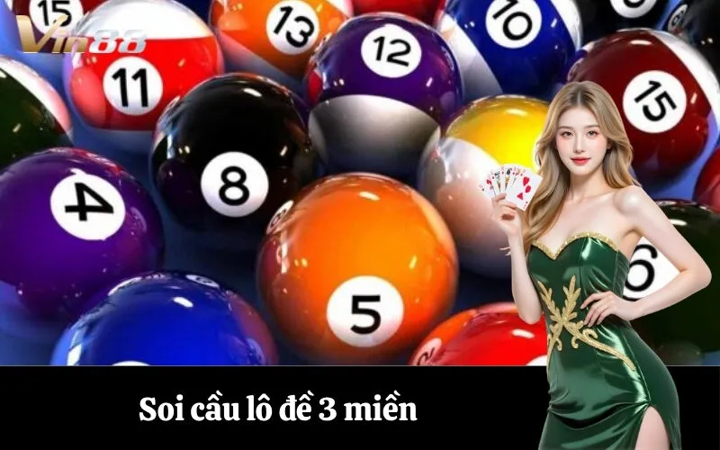 Soi cầu lô đề 3 miền