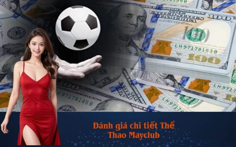 Đánh giá chi tiết Thể Thao Mayclub