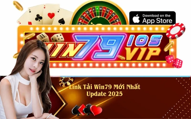 Link Tải Win79 Mới Nhất Update 2025