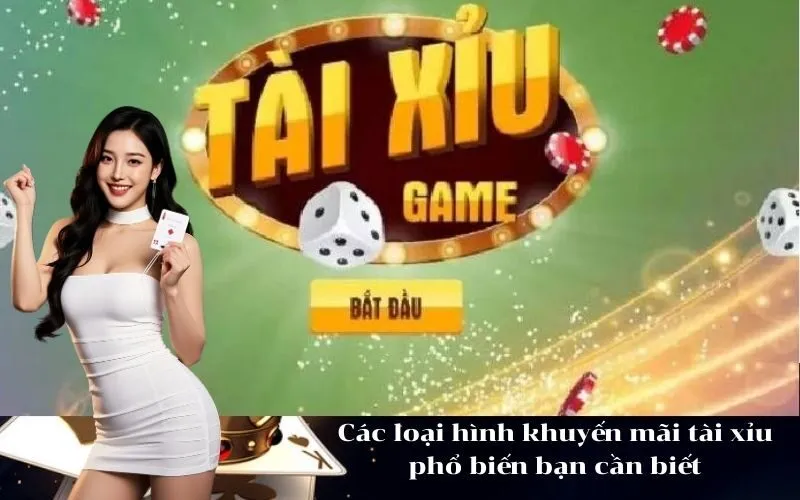 Các loại hình khuyến mãi tài xỉu phổ biến bạn cần biết